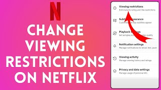How to Change Viewing Restrictions on Netflix 2024