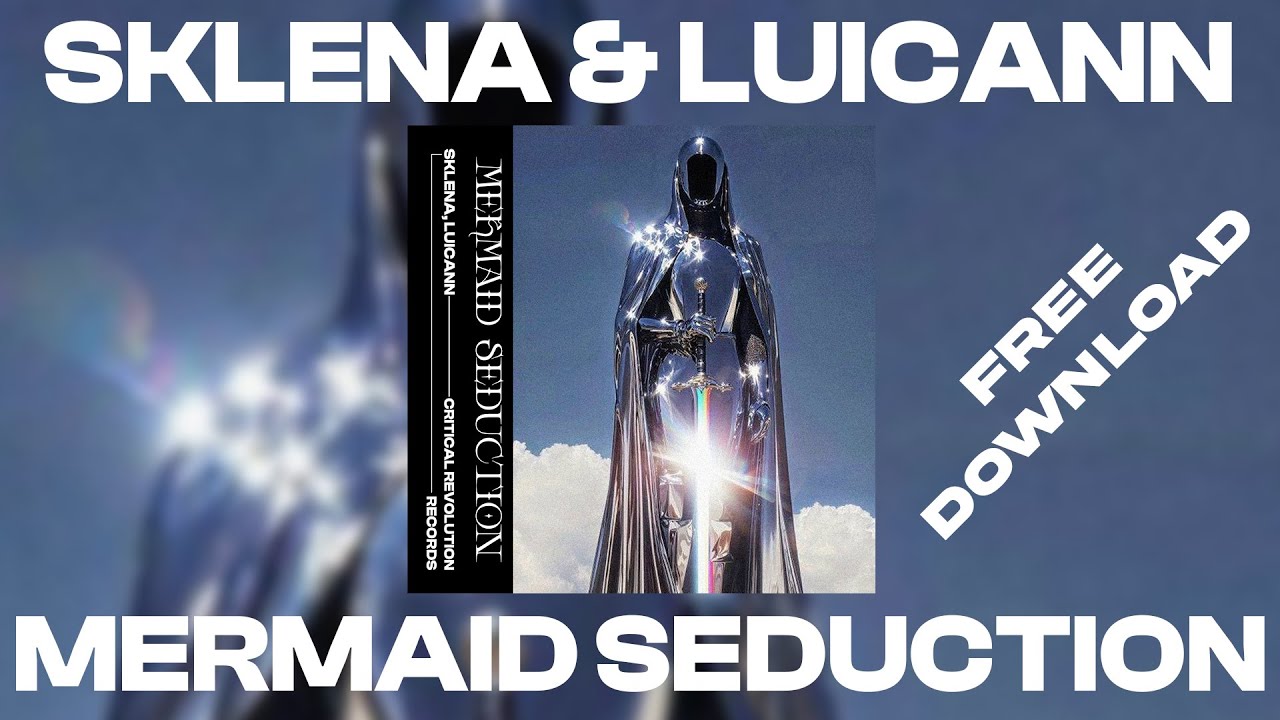 SKLENA & LUICANN - Mermaid Seduction (Free Download)