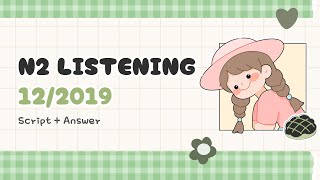 JLPT N2 12/2019 Listening with IMPORTANT KEYWORDS !