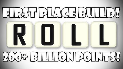 Roll: 200+ BILLION points build! FIRST PLACE on the leaderboards!