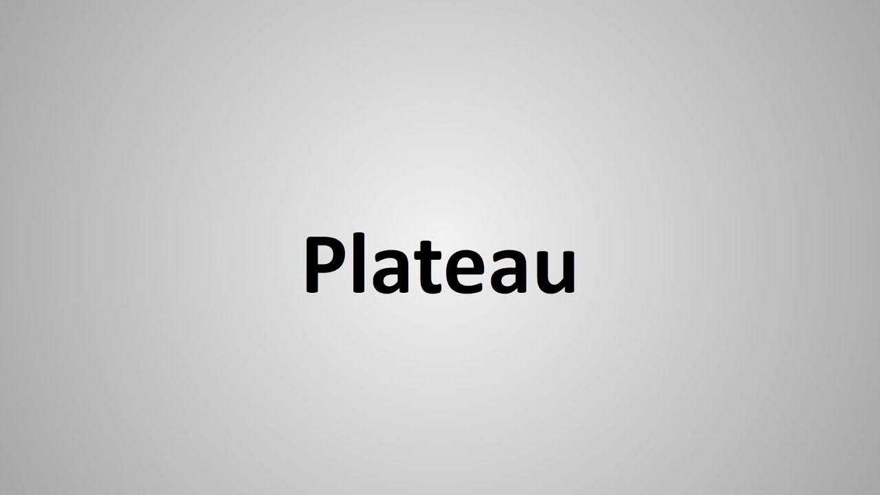 How to Pronounce Plateau YouTube