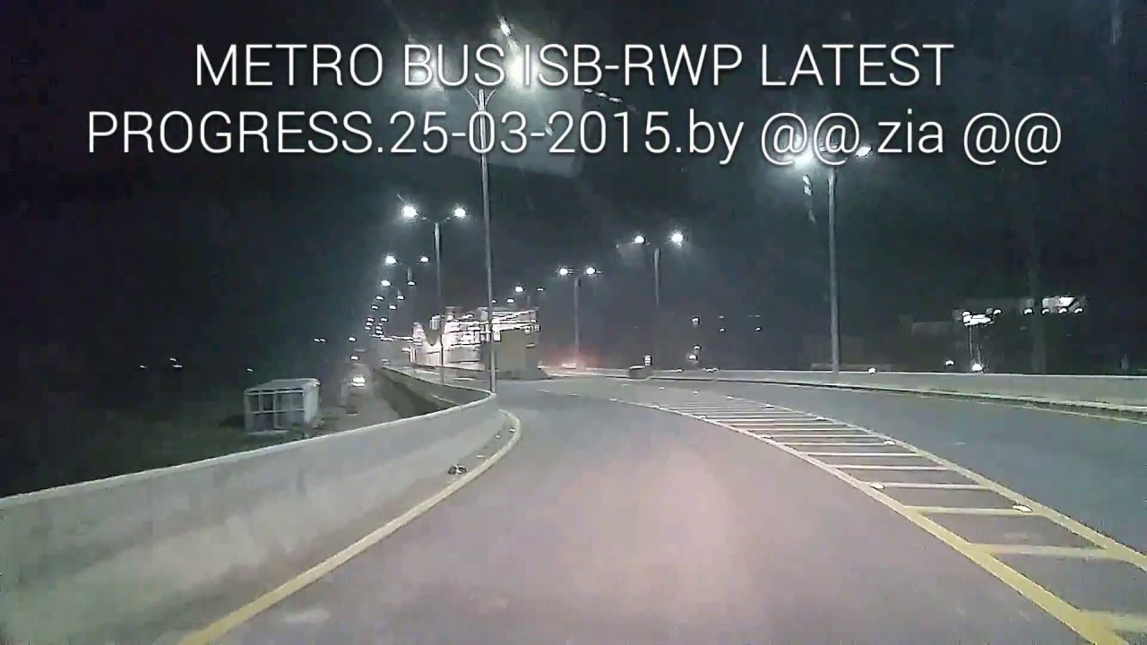 METRO BUS ISB-RWP LATEST PROGRESS - YouTube