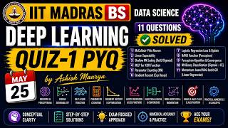 Deep Learning Quiz 1 PYQ | May 2025 Term | IITM BS Degree | Complete Solutions | #iitmadras #quiz1