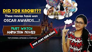 Must Watch Oscar Won Animation Movies by Disney & Pixar Studios | TOP STORIES_#EP_2 | Fortune