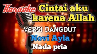 Cintai aku karena Allah - Karaoke Dangdut nada Pria