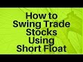 How to Swing Trade Stocks Using the Short Float