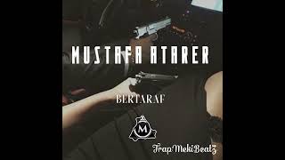 Mustafa Atarer - Bertaraf (TrapMekiBeatZ) Resimi