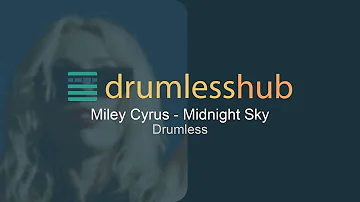 Miley Cyrus - Midnight Sky - Drumless Music