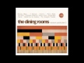 The Dining Rooms - Forever's Not (The Incognito Traveller remix)