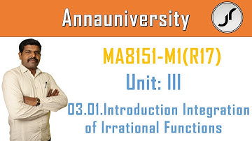 03.01.Introduction Integration of Irrational Functions | MA8151- R17 | Tamil | Just Rise Academy