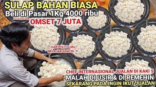 MODAL SEUPRIT..!! OMSET 7 JUTA GAK PELIT ILMU BONGKAR RESEP ASLI MASTER CHEF YG MENYAMAR | IDE USAHA