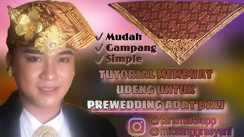 CARA BUAT UDENG BALI | UDENG LEMBARAN & PREWEDDING