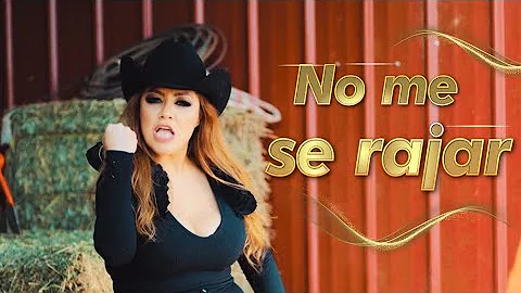 No Me Se Rajar by Jenny La Leona