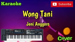 Wong Tani ( Jeni Anggoro ) Karaoke - Cover - Musik Sandiwaraan