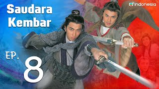 Saudara Kembar  l  Twin of Brothers  l EP.8 l TVB Indonesia