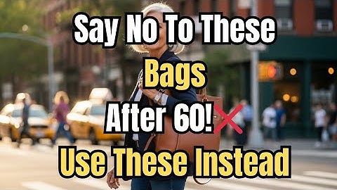 These Are the 7 Bags You Shouldn