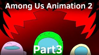 Among us Animation 2 Part3 - Safe