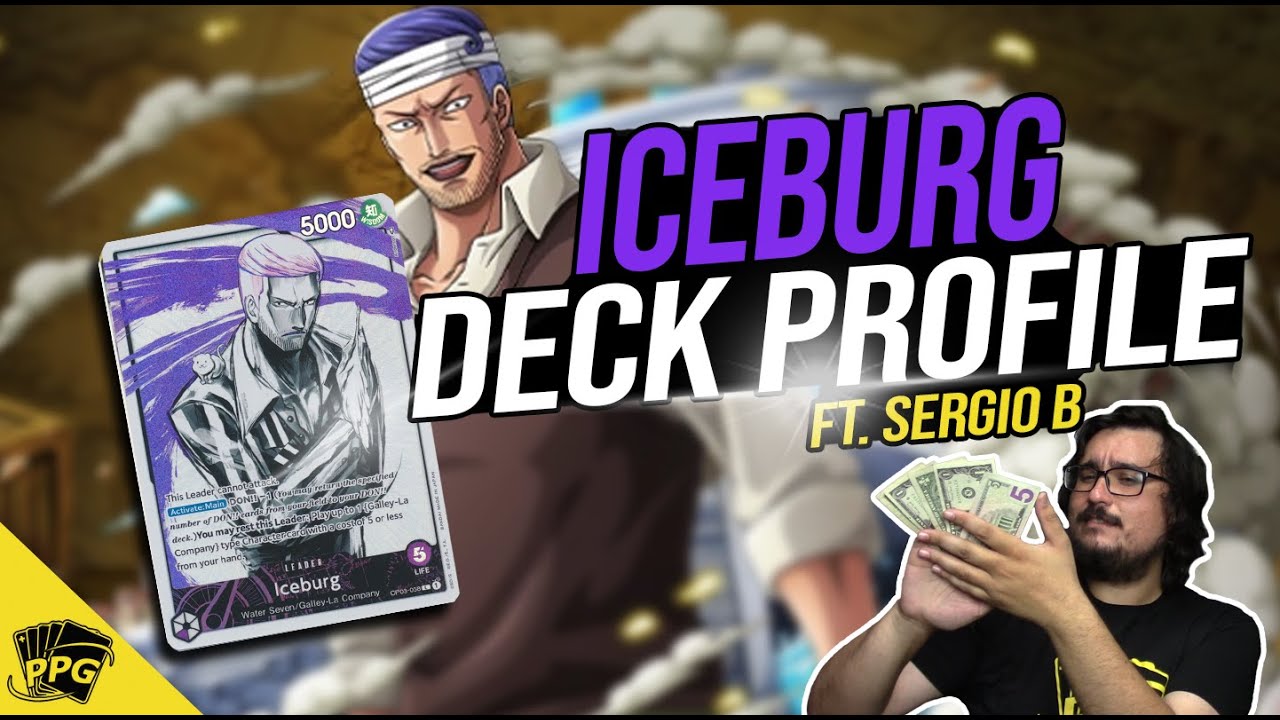 Cheapest Deck in The Format!? Iceburg Deck Profile ft. Sergio B | One ...