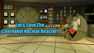 Roblox Chernobyl Nuclear Power Plant  Getting the Reactor Saved Badge