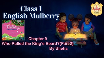 Class 1, English 1, Chapter 9 Part 2 by Sneha