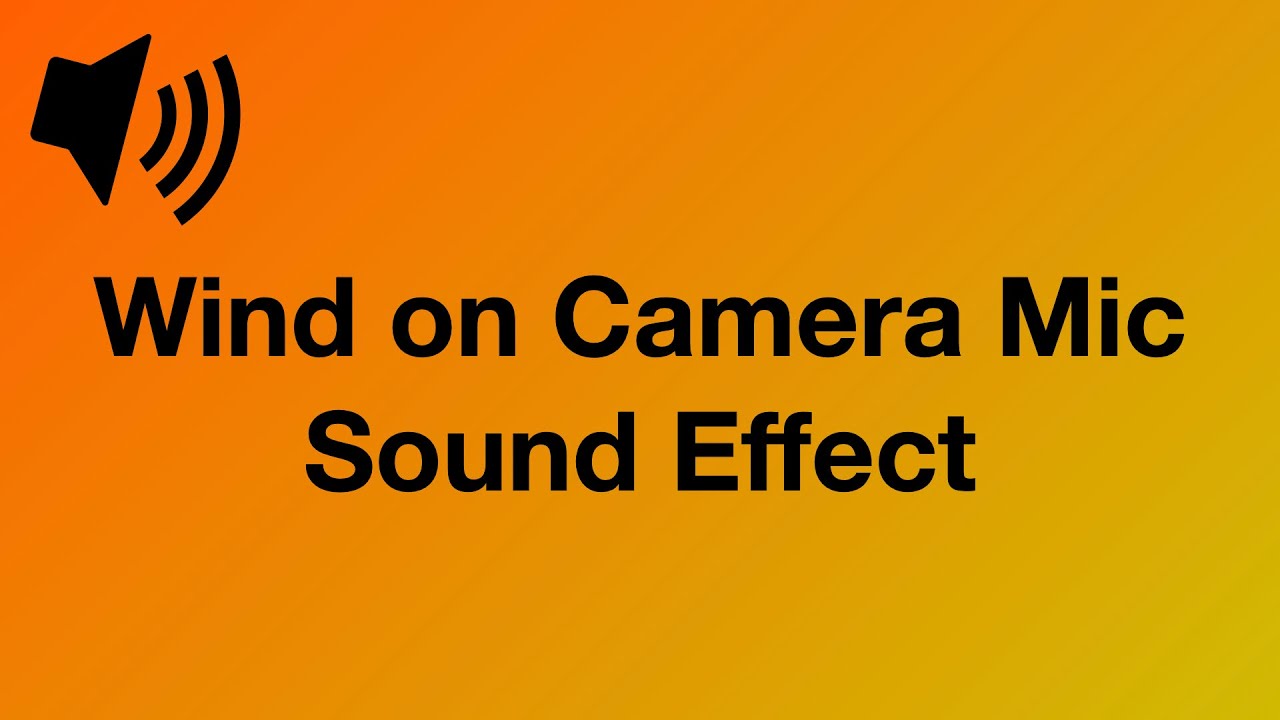 Wind on Video Camera Mic - Sound Effect [4K] - YouTube