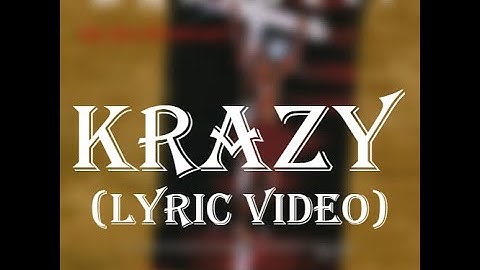 Makaveli - Krazy (Lyric Video)