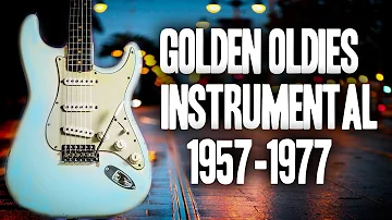 Golden Oldies Instrumental  1957 - 1977 - Best Guitar Hits / High Quality Sound