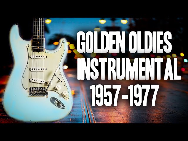 Golden Oldies Instrumental  1957 - 1977 - Best Guitar Hits / High Quality Sound class=