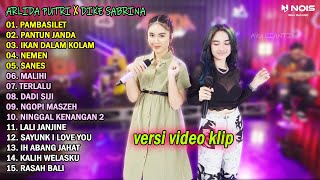 ARLIDA PUTRI FT. DIKE SABRINA \