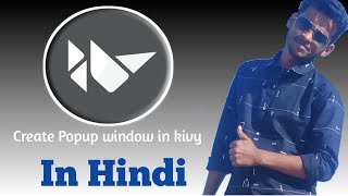 Popup window in kivy | create app in python | Hindi 2021