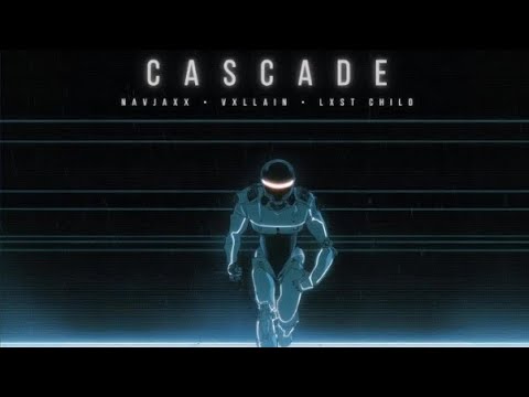 Navjaxx, VXLLAIN, Lxst Child - "CASCADE"