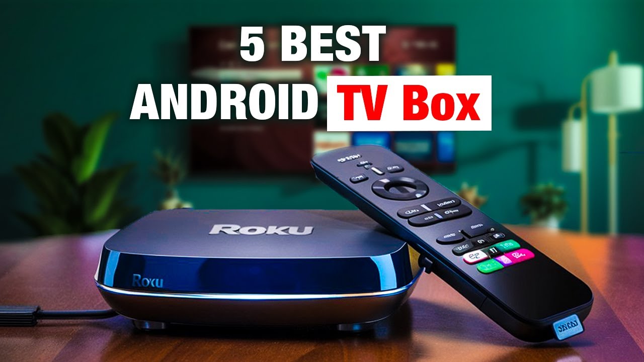 5 BEST Android TV Box in 2025 - YouTube