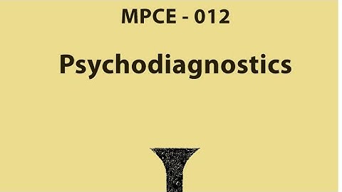 MPCE-012 psychodiagnostics previous year question paper with solution. / important question answer.