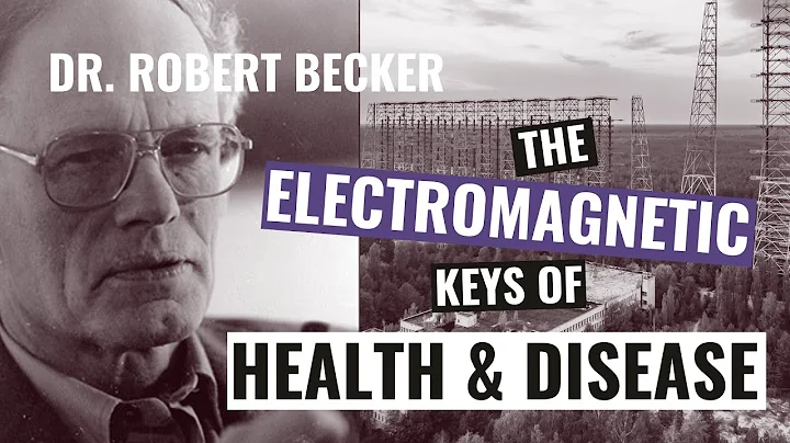 Dr Robert Becker and the Electromagnetic Keys to H...