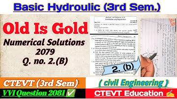 Important Numerical Solution (Old Is Gold 2079) | Basic Hydroulic (3rd Sem.) | #ctevt