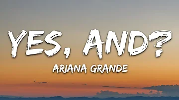 Ariana Grande - yes, and? (Lyrics)