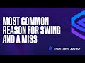Most common reason for swing and a miss  sportsbox 3dgolf mobile