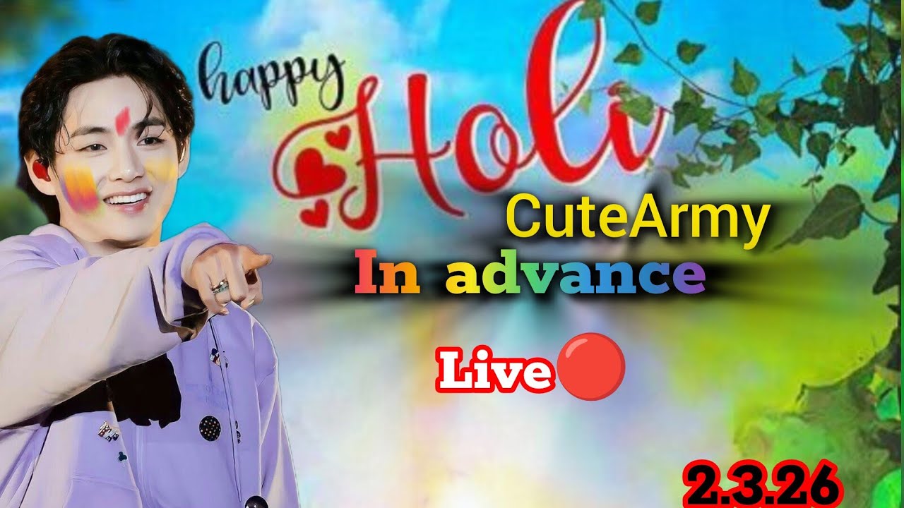 BTS army happy Holi in advanced 💜💜🙆🏻‍♀️2.3.26