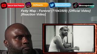 Fetty Wap - Forever (71943509) [Official Video]| REACTION