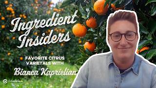 Favorite Citrus Varietals with Bianca Kaprielian of Fruit World!