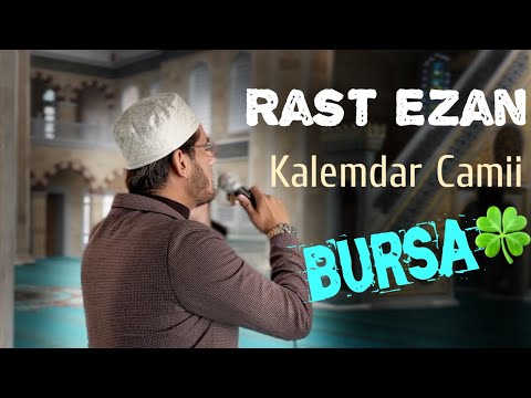 Muhsin Kara - Rast Makamı Ezan / Bursa Kalemdar Camii