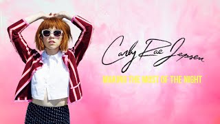 Carly Rae Jepsen - Making The Most Of The Night (Lyrics)