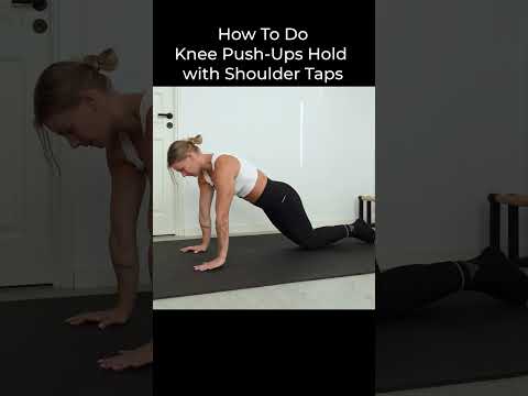 How To Do Knee Push-Ups Hold With Shoulder Taps | Correct Form