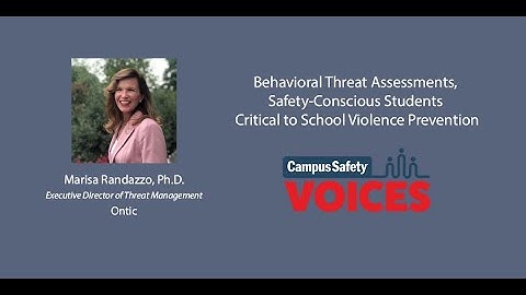 Behavioral Threat Assessments, Safety-Conscious Students Critical to School Violence Prevention