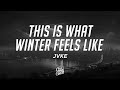 JVKE This Is What Winter Feels Like Lyrics 