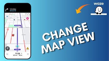 How to Change Map View in Waze 2025?