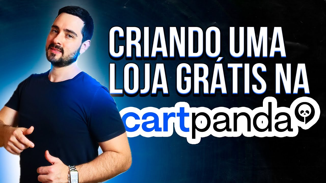 TUTORIAL COMO MONTAR UMA LOJA DROPSHIPPING NA CARTPANDA 2023 [AULA 01]