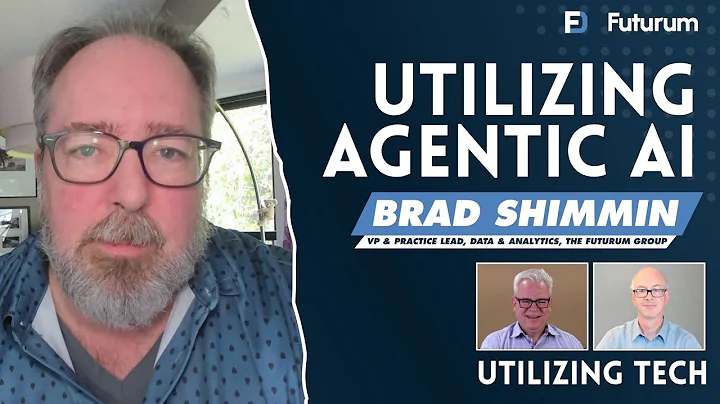 Bringing Agentic AI Applications to Market with Brad Shimmin of The Futurum Group