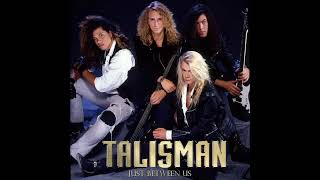 Talisman - Just Between Us