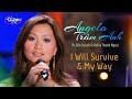 Angela Trâm Anh, Hollie Thanh Ngọc, Vân Quỳnh - My Way (PBN81) & I Will Survive (PBN84)